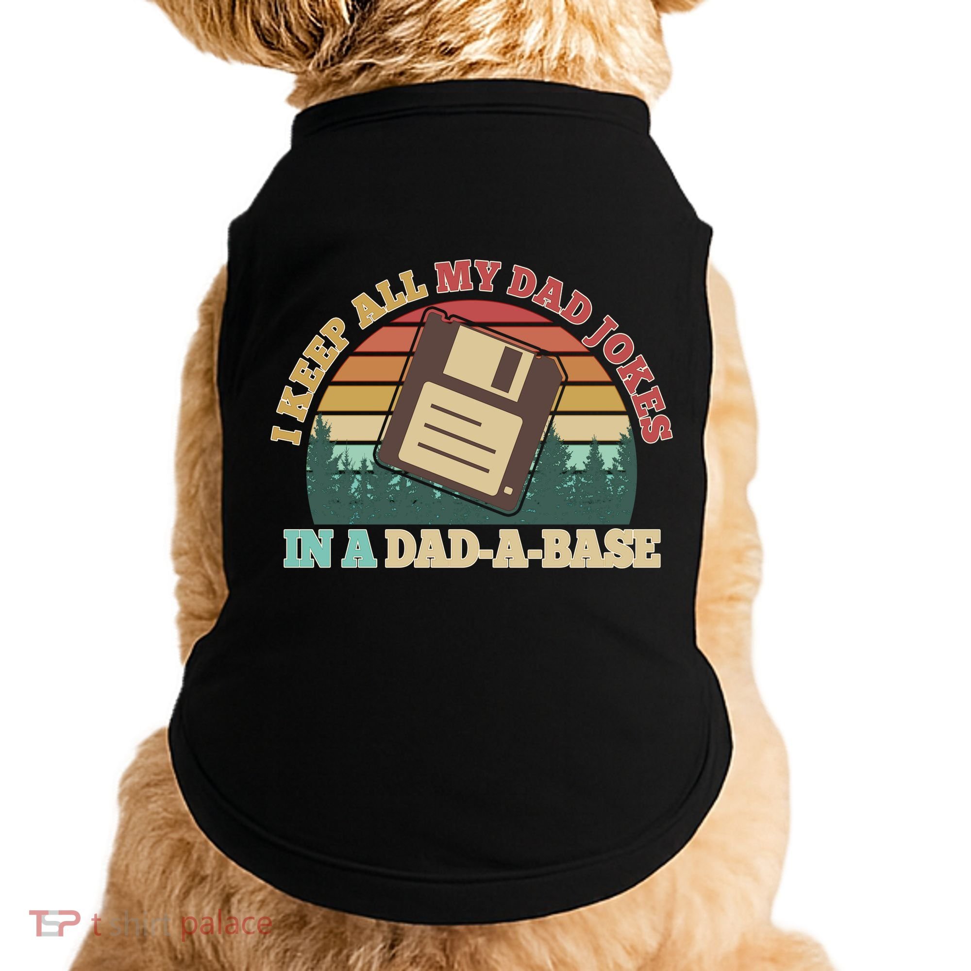 Retro I Keep All My Dad Jokes In A Dad A Base Doggie Tank