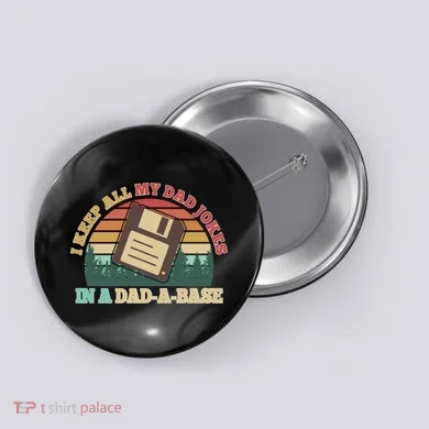 Retro I Keep All My Dad Jokes In A Dad A Base Button