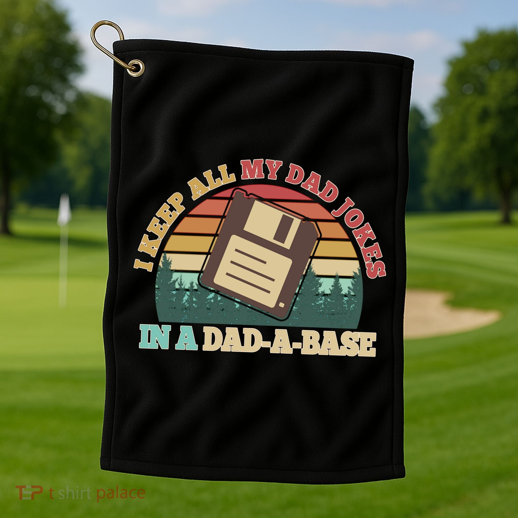 Retro I Keep All My Dad Jokes In A Dad A Base Golf Towel