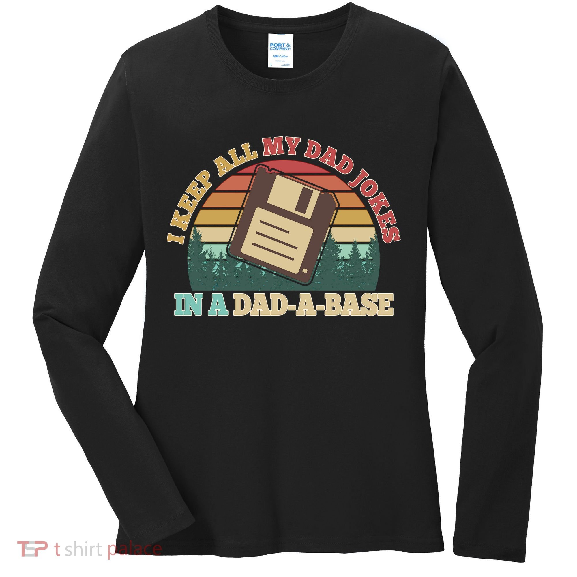 Retro I Keep All My Dad Jokes In A Dad A Base Women's Long Sleeve Shirt