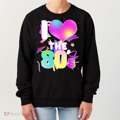 Retro I Love The 80's  Women's Sweatshirt