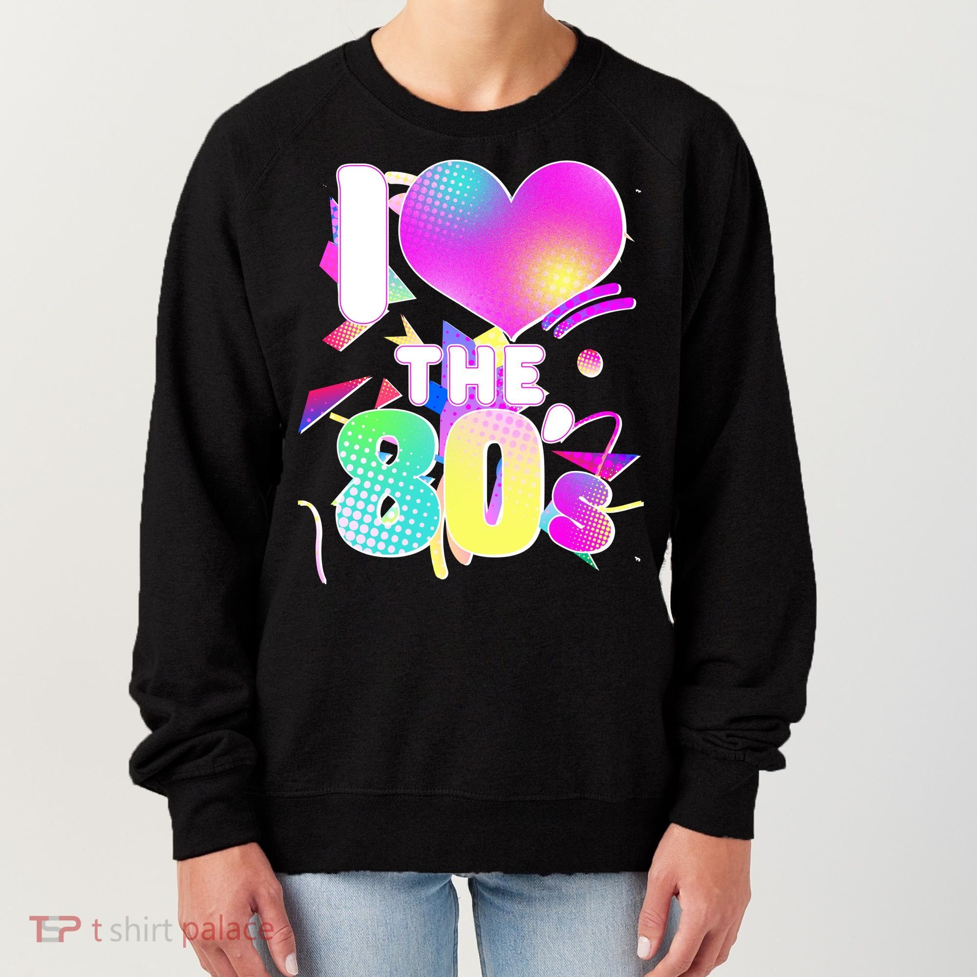 Retro I Love The 80's  Women's Sweatshirt