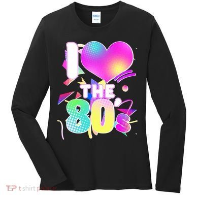 Retro I Love The 80's  Women's Long Sleeve Shirt