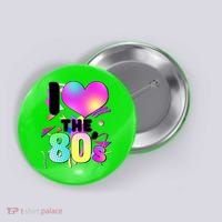 Retro I Love The 80's  Button thumb 0