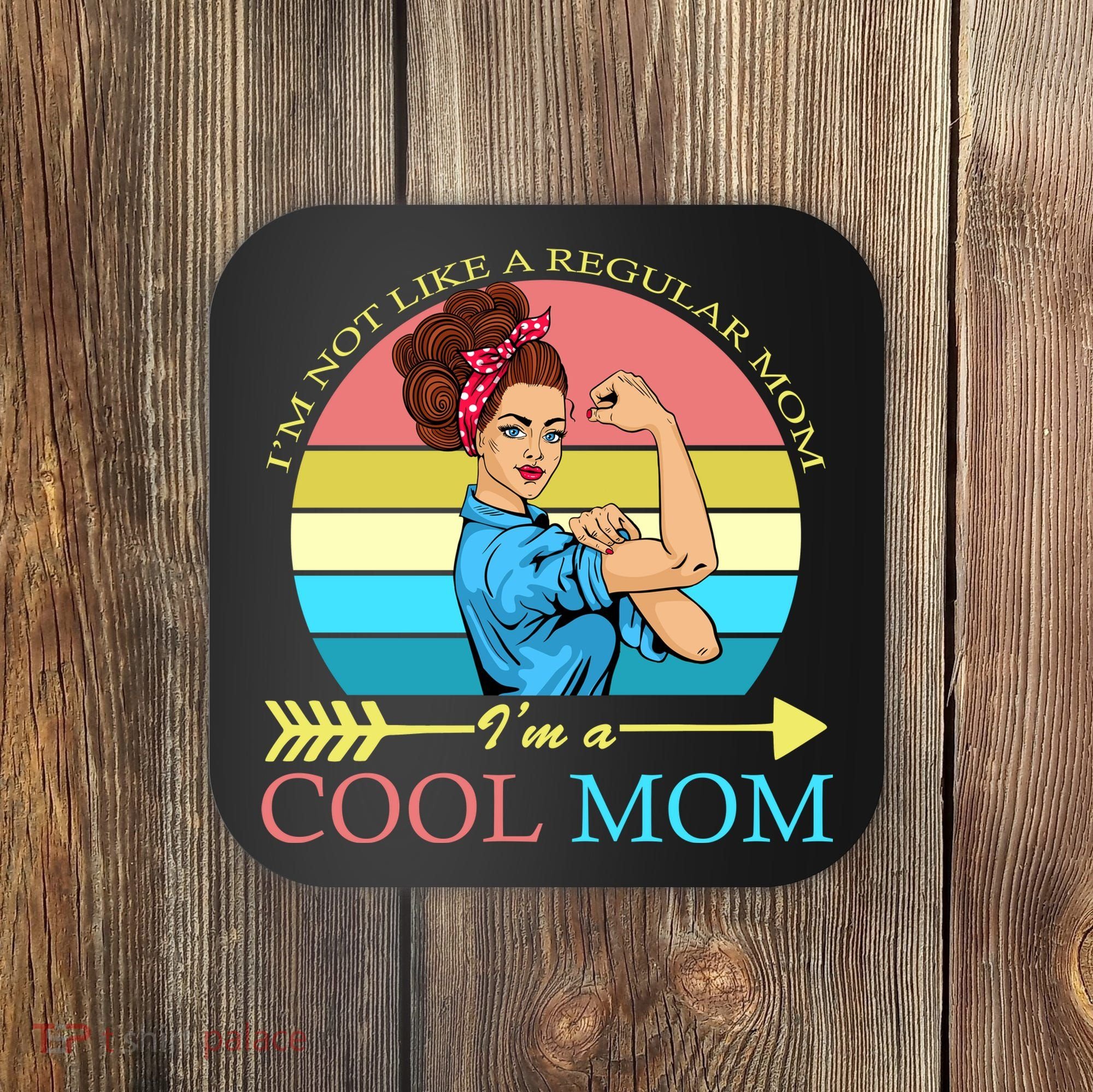 Retro I'm Not A Regular Mom I'm A Cool Mom Coaster