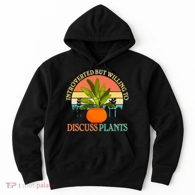 Retro Introverted But Willing To Discuss Plants Hoodie
