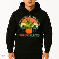 Retro Introverted But Willing To Discuss Plants Hoodie thumb 2