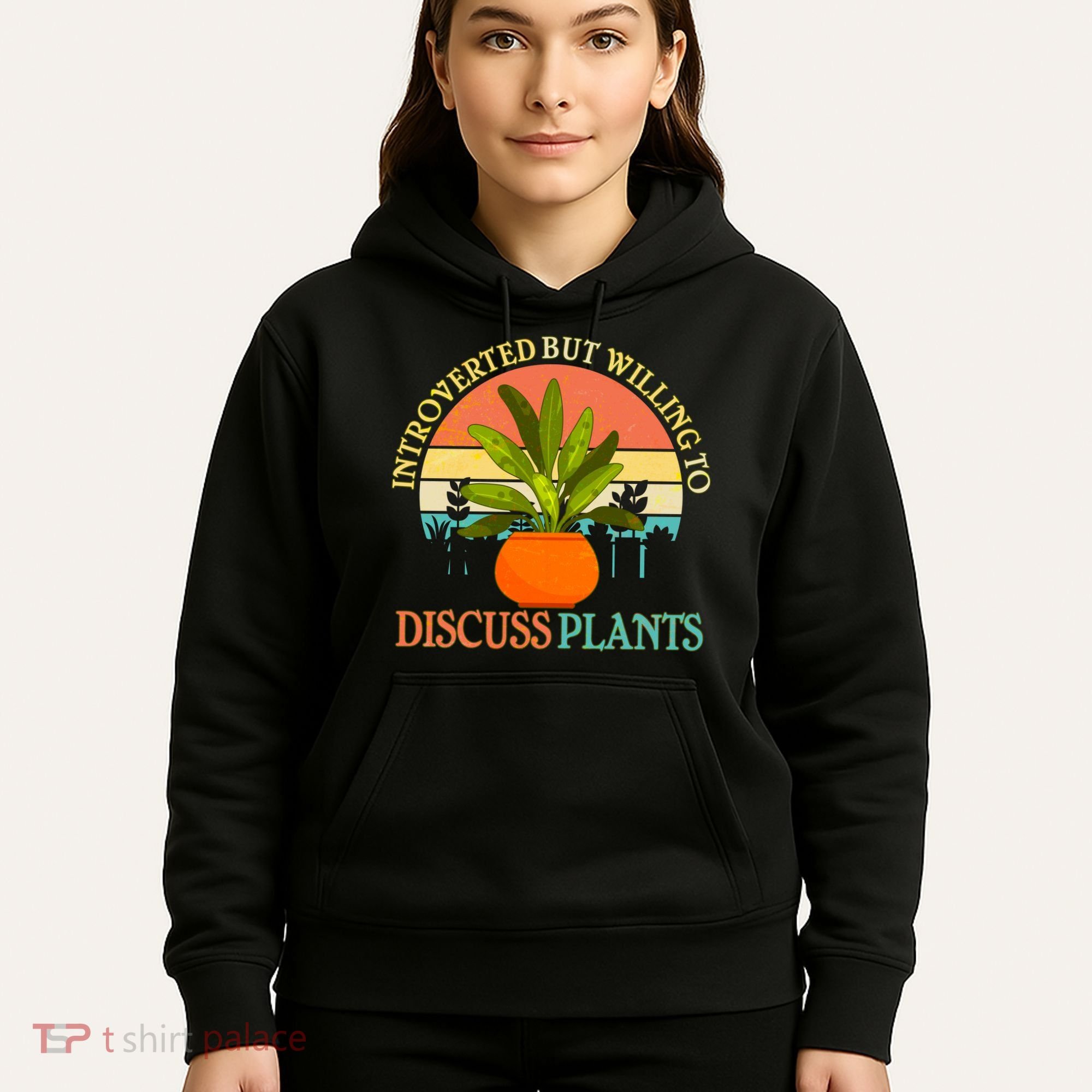 Retro Introverted But Willing To Discuss Plants Hoodie