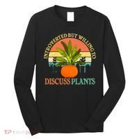 Retro Introverted But Willing To Discuss Plants Long Sleeve Shirt thumb 0