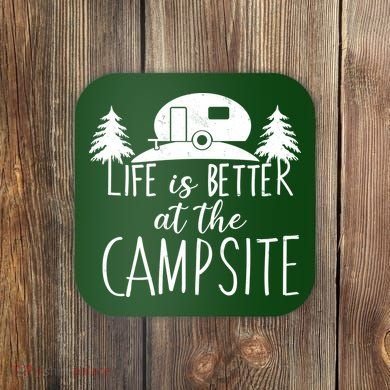 Retro Life is Better At The Campsite  Coaster