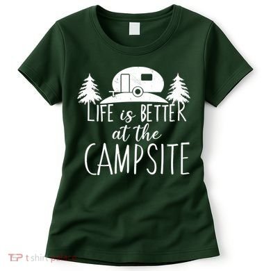 Retro Life is Better At The Campsite  Women's T-Shirt