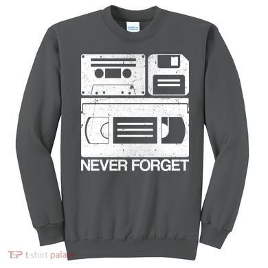 Retro Never Forget Cassette Floppy Disk VHS Tape Sweatshirt