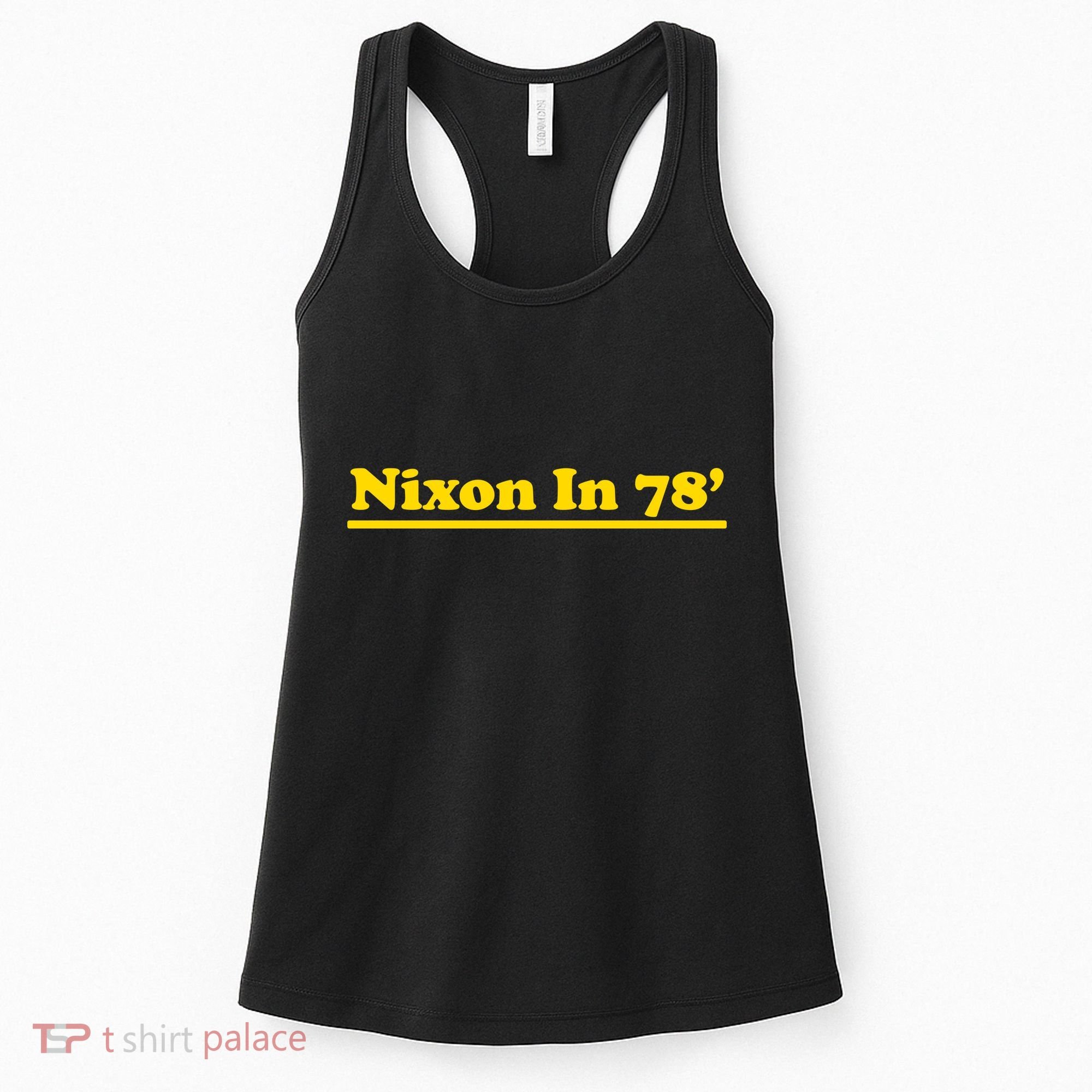 Retro Nixon In 78' For President 1978 USA Women's Tank Top