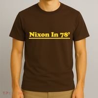 Retro Nixon In 78' For President 1978 USA T-Shirt thumb 3