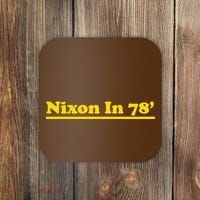 Retro Nixon In 78' For President 1978 USA Coaster thumb 0