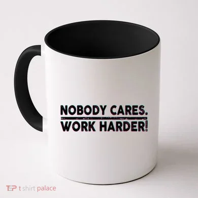 Retro Nobody Cares Work Harder Distressed Coffee Mug