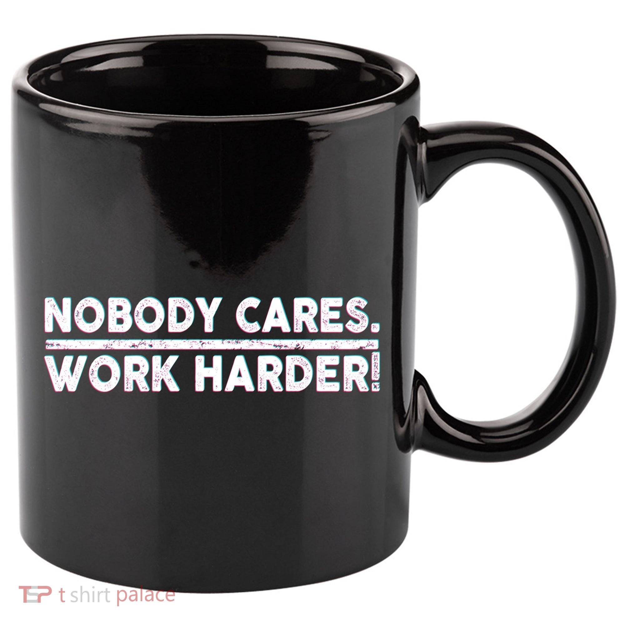 Retro Nobody Cares Work Harder Distressed 11oz C Handle Ceramic Mug