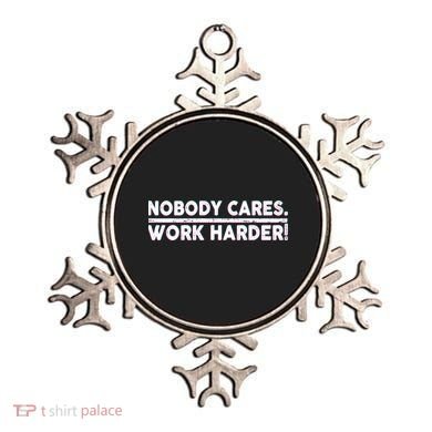 Retro Nobody Cares Work Harder Distressed Ornament