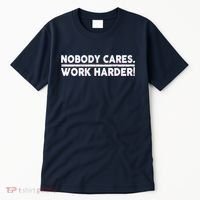 Retro Nobody Cares Work Harder Distressed Tall T-Shirt thumb 0