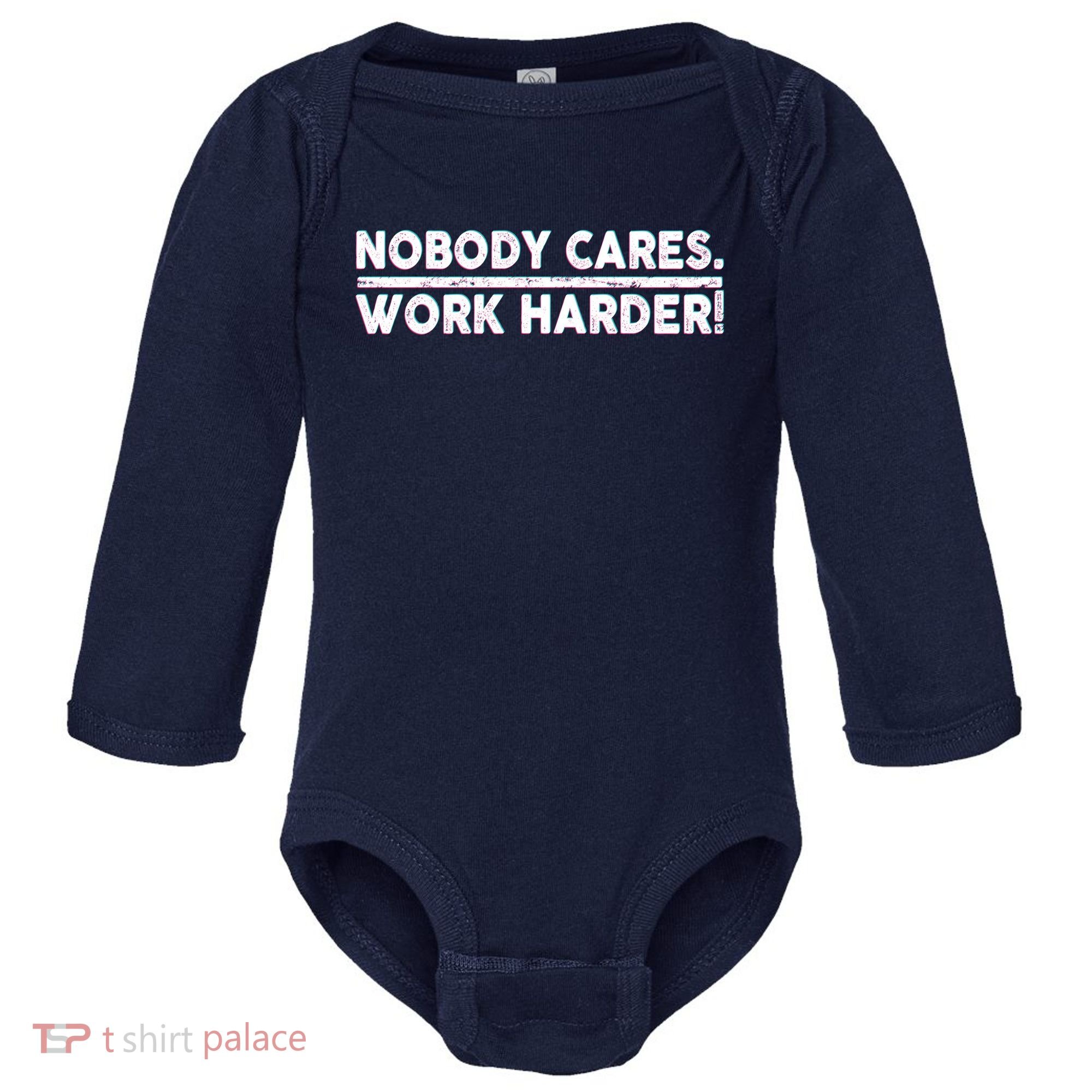 Retro Nobody Cares Work Harder Distressed Baby Long Sleeve Bodysuit