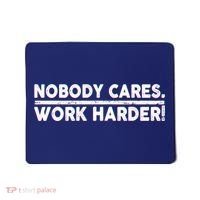 Retro Nobody Cares Work Harder Distressed Mousepad thumb 0