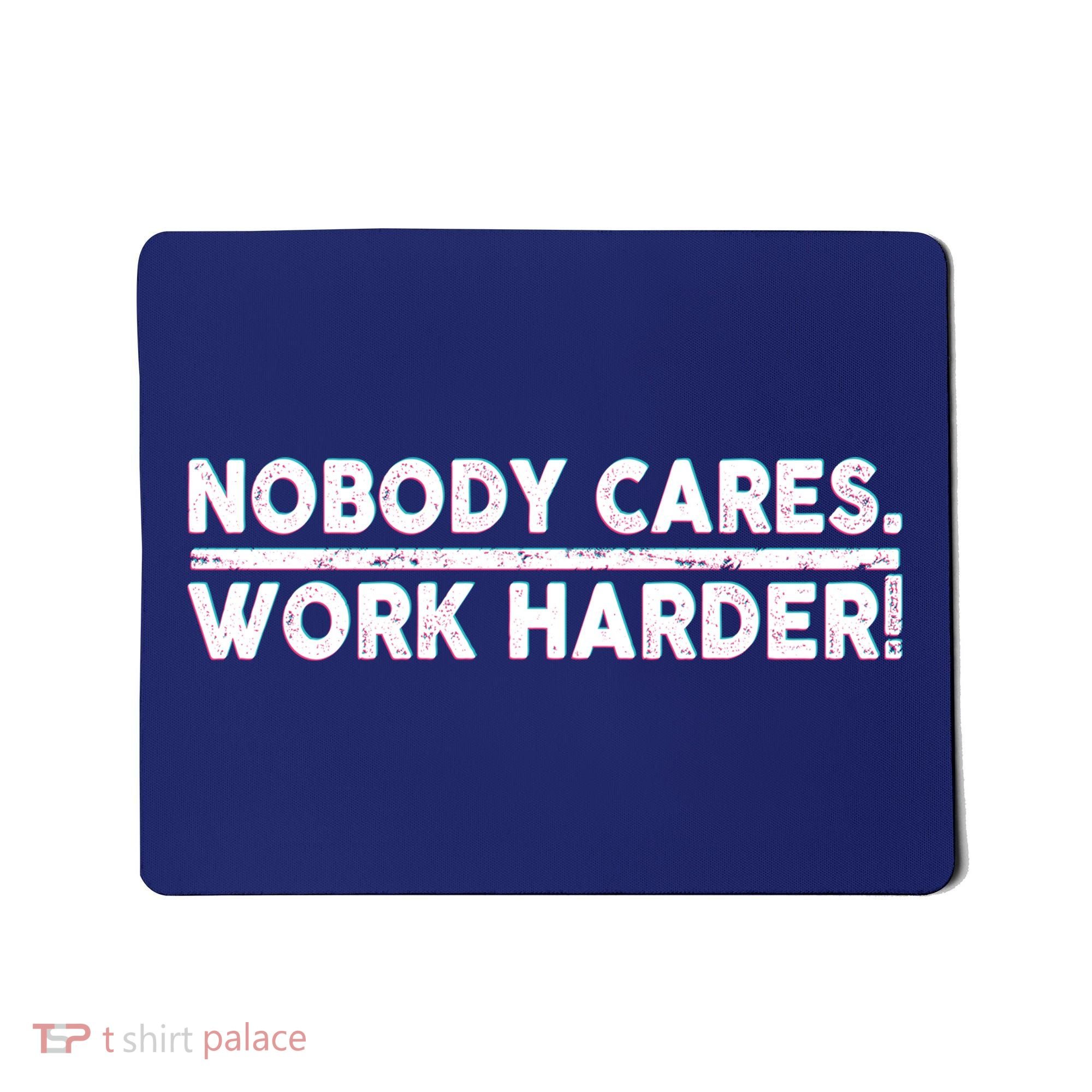 Retro Nobody Cares Work Harder Distressed Mousepad