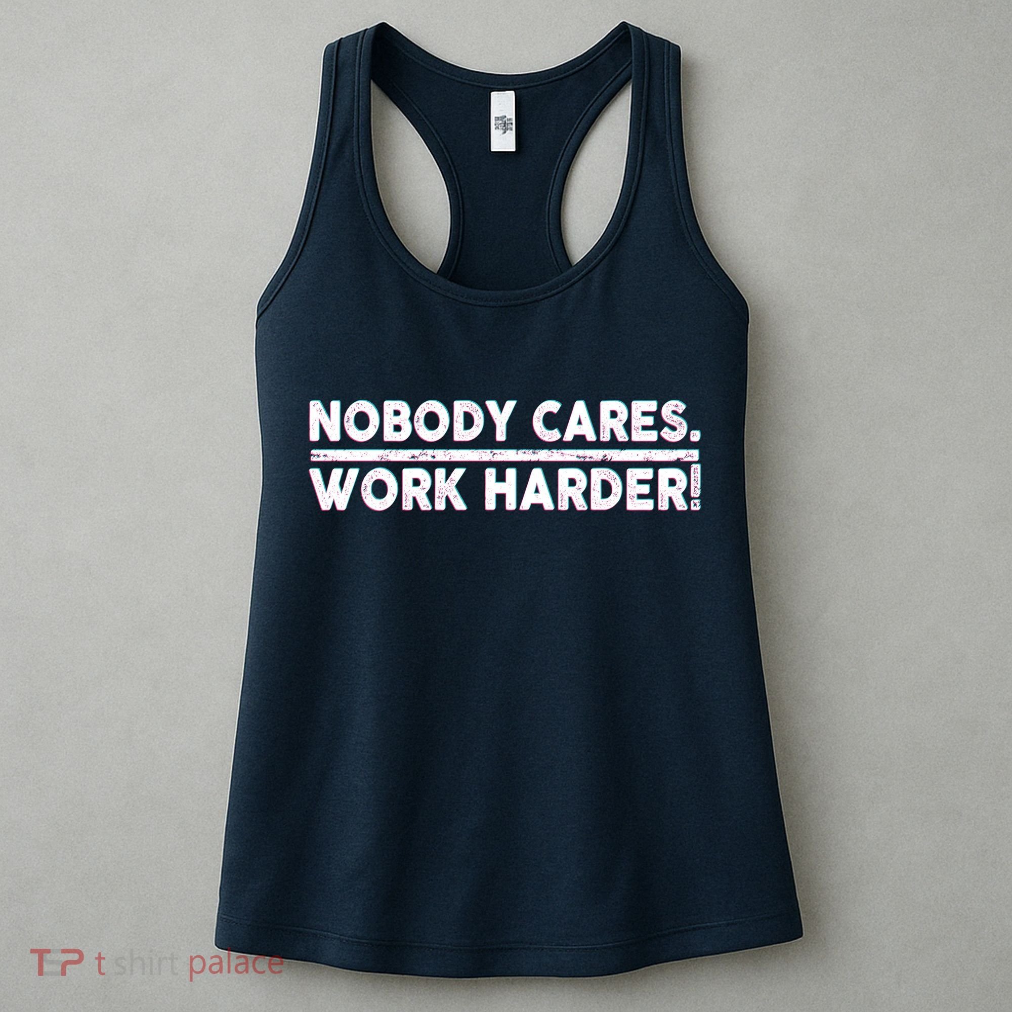Retro Nobody Cares Work Harder Distressed Women's Tank Top