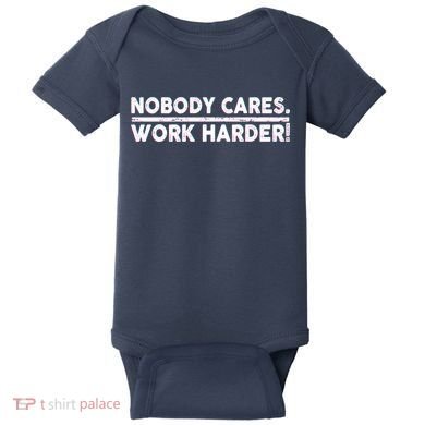 Retro Nobody Cares Work Harder Distressed Baby Bodysuit