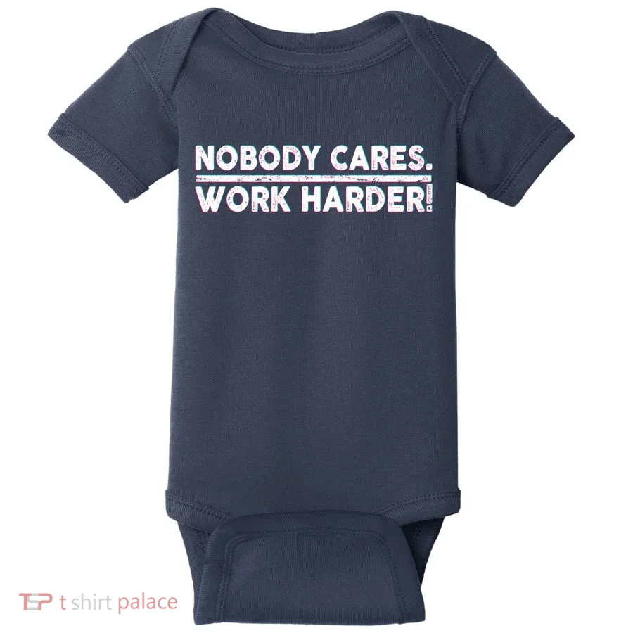Retro Nobody Cares Work Harder Distressed Baby Bodysuit
