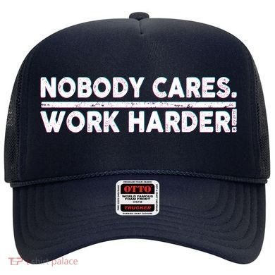 Retro Nobody Cares Work Harder Distressed Hat