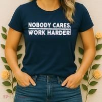 Retro Nobody Cares Work Harder Distressed Women's T-Shirt thumb 2