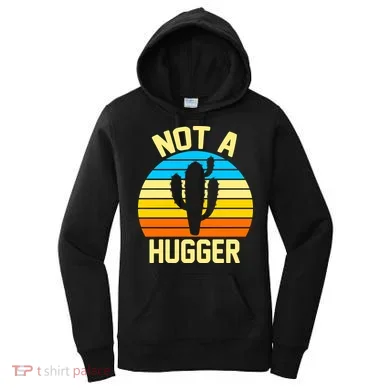 Retro Not A Hugger Funny Women's Hoodie