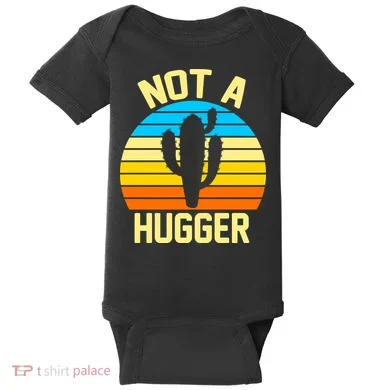 Retro Not A Hugger Funny Baby Bodysuit