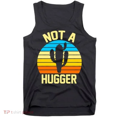 Retro Not A Hugger Funny Tank Top