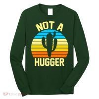 Retro Not A Hugger Funny Long Sleeve Shirt thumb 0