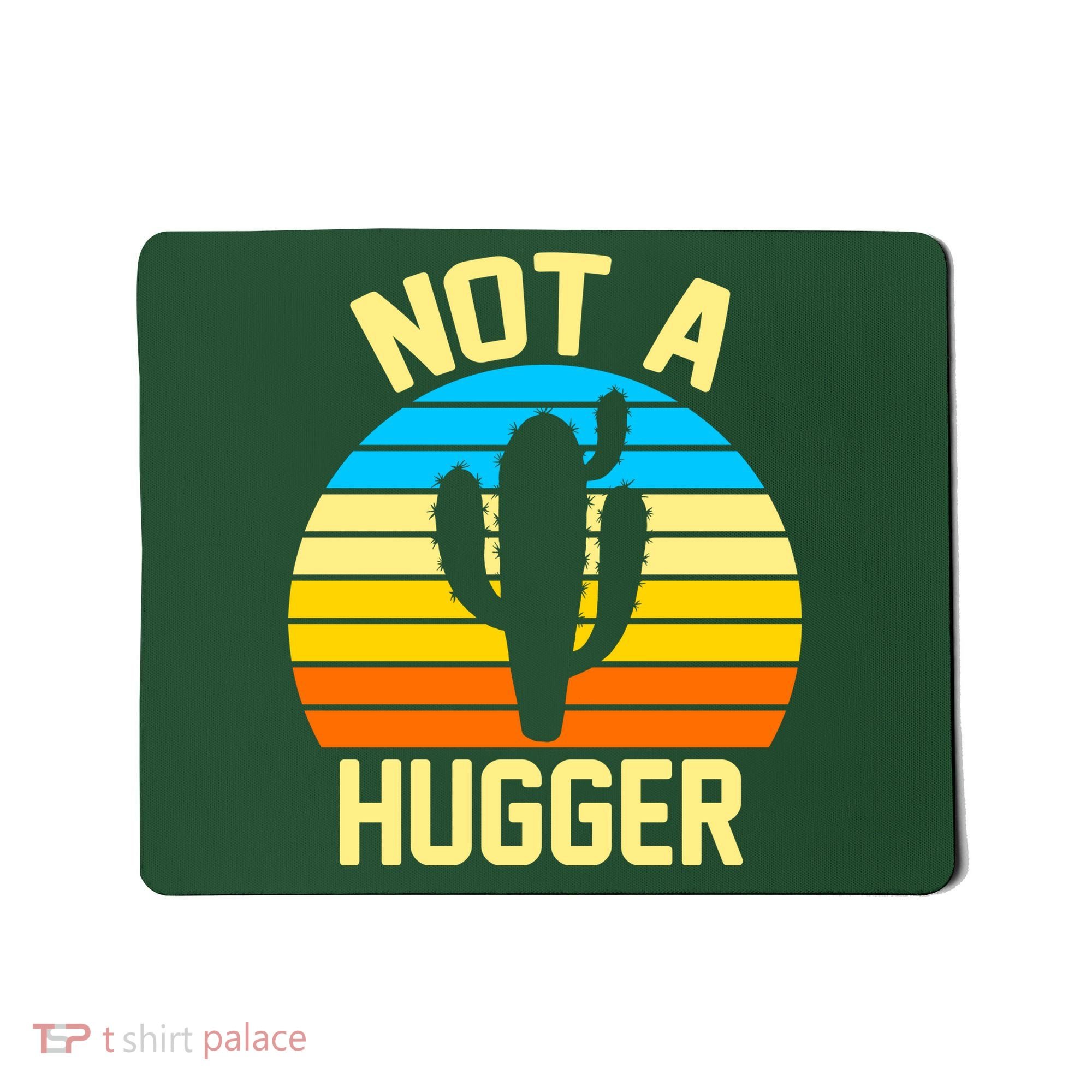 Retro Not A Hugger Funny Mousepad
