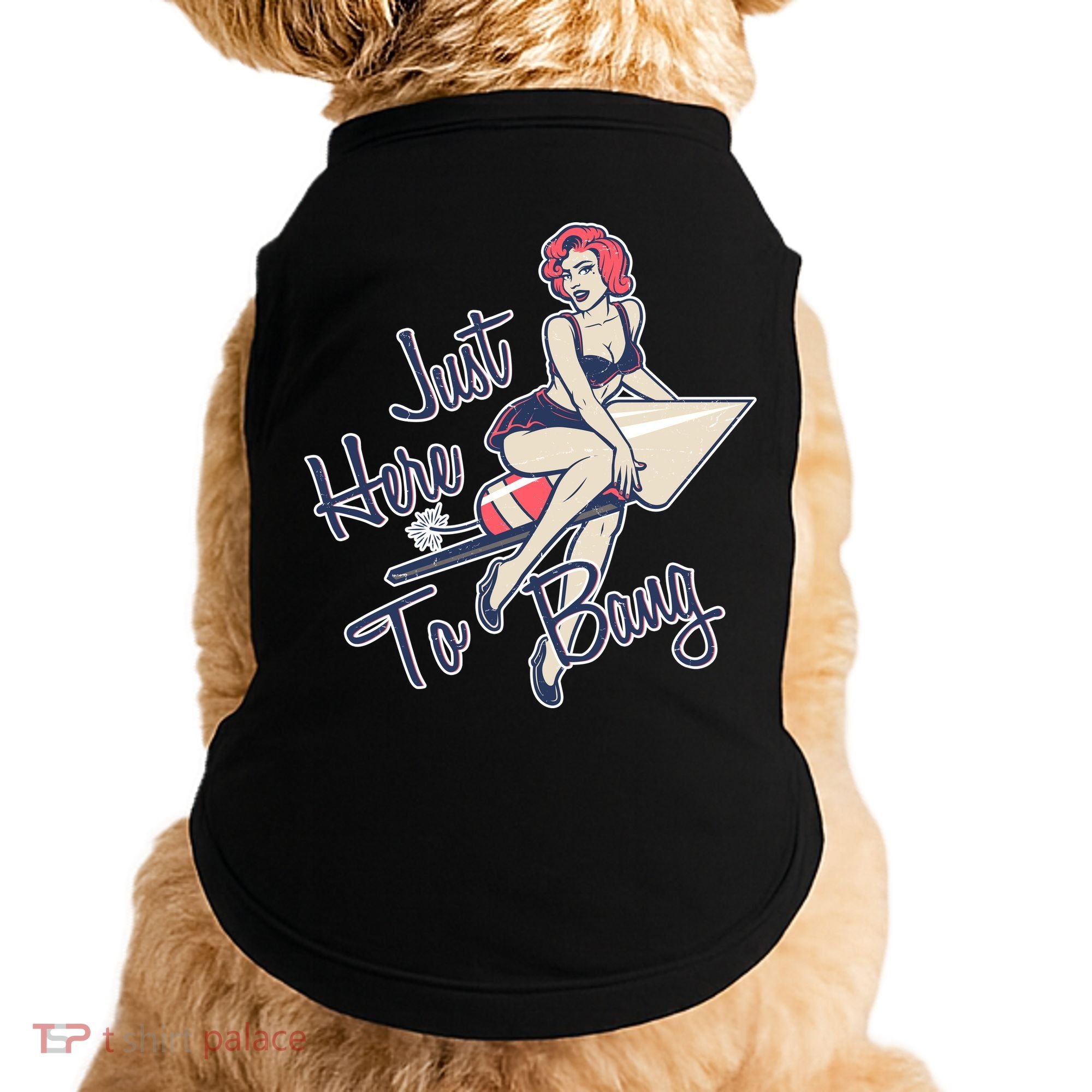 Retro Pin Up Just Here To Bang Doggie Tank