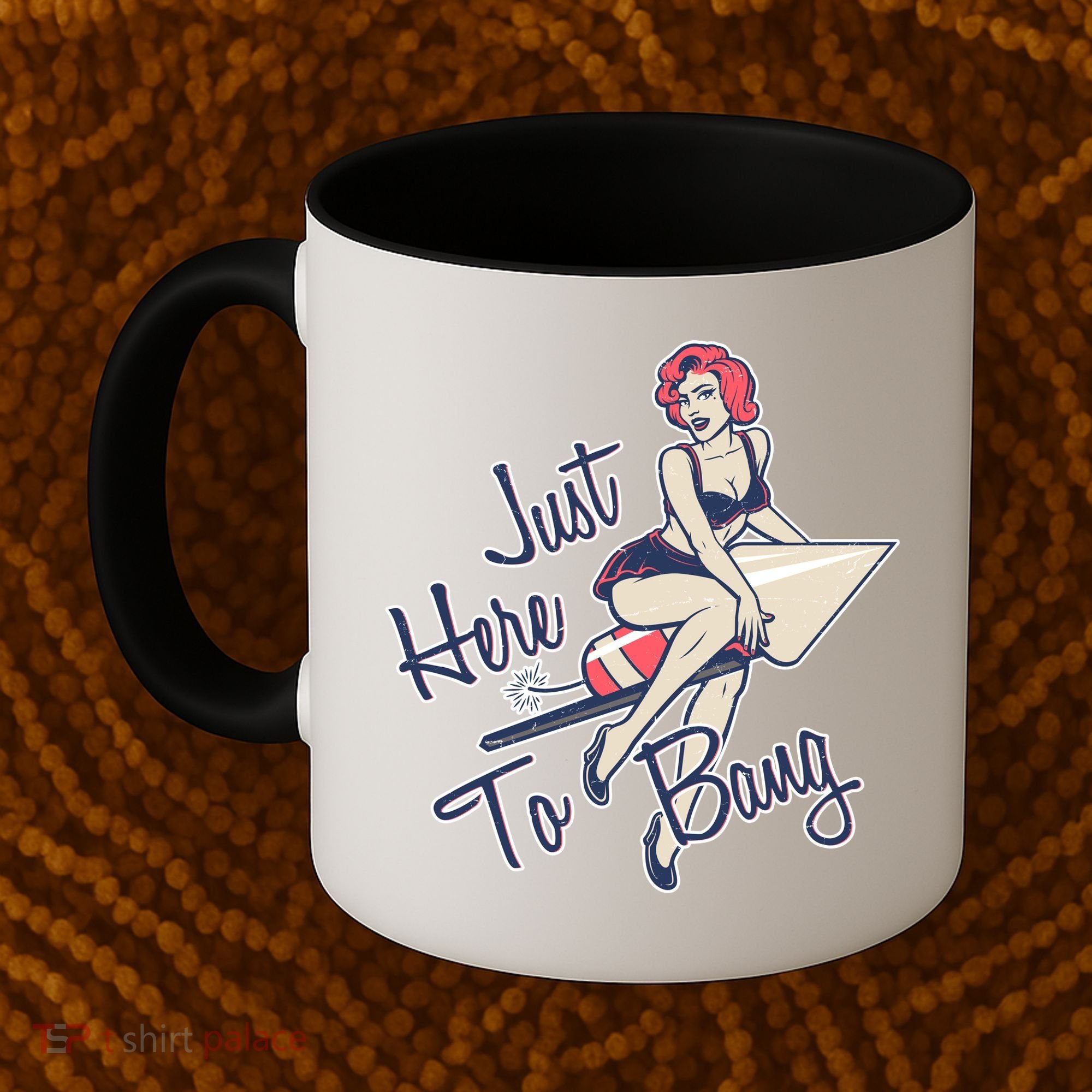 Retro Pin Up Just Here To Bang Coffee Mug