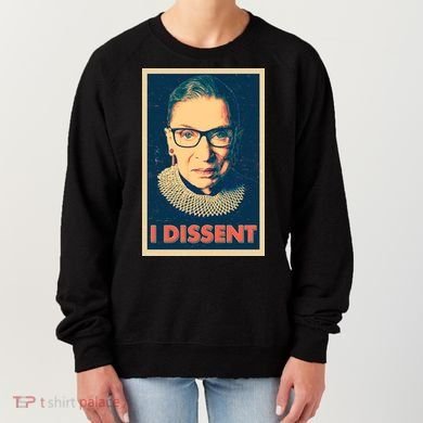 Retro Poster Ruth Bader Ginsburg I Dissent RBG Women's Sweatshirt