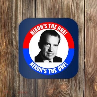 Retro Richard Nixon Nixon's The One Presidential Campaign Coaster