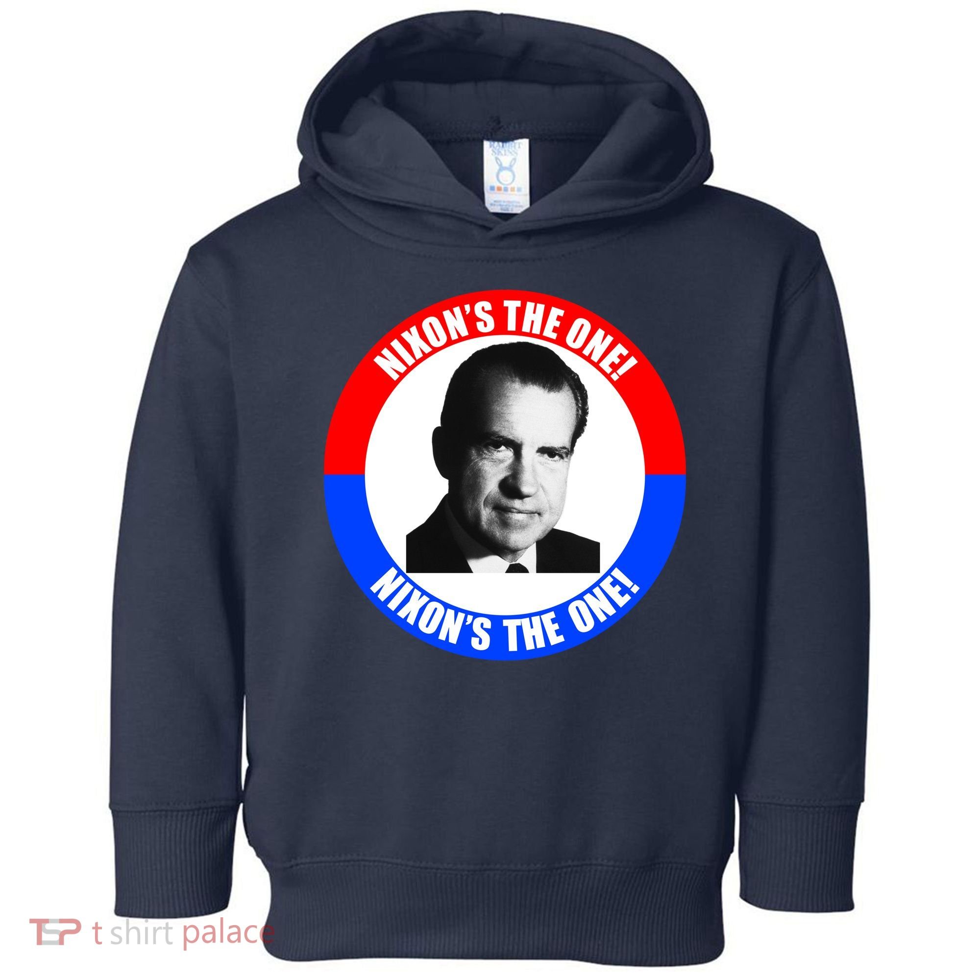 Retro Richard Nixon Nixon's The One Presidential Campaign Toddler Hoodie
