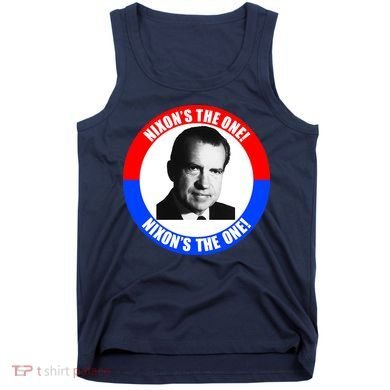 Retro Richard Nixon Nixon's The One Presidential Campaign Tank Top