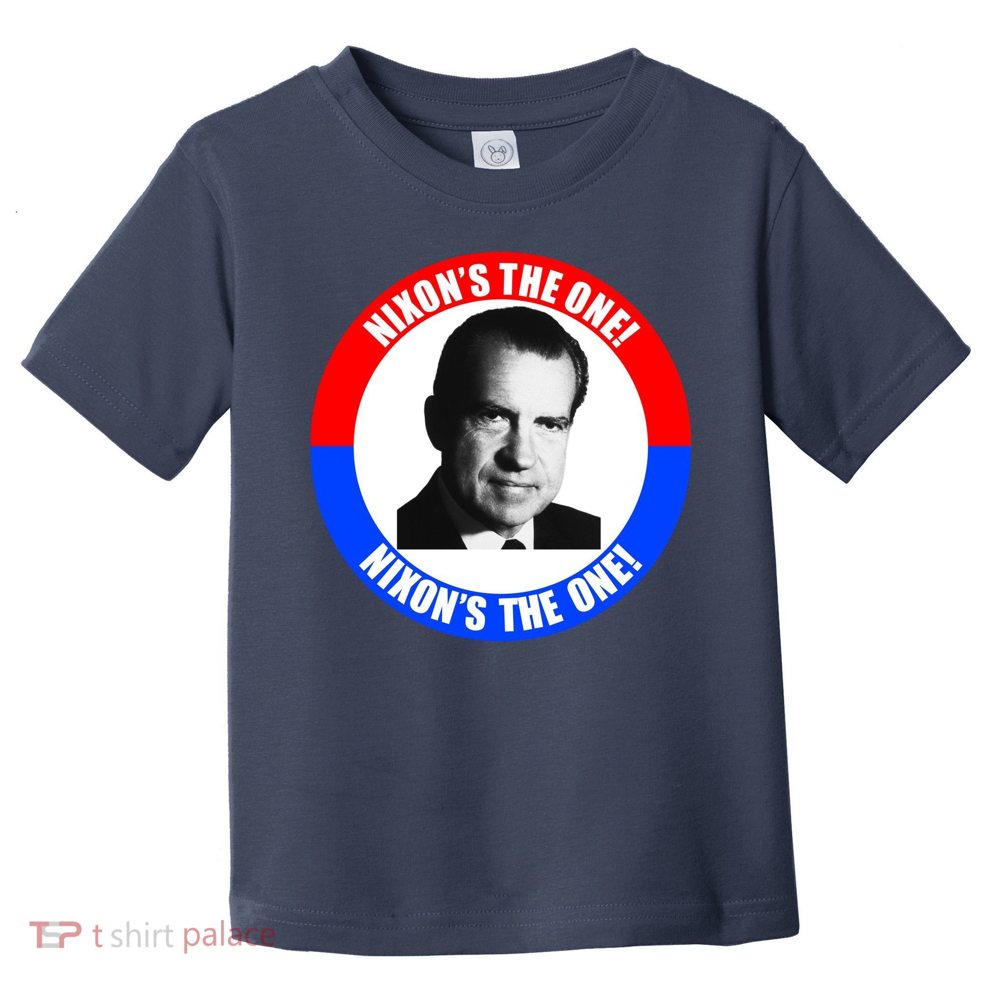 Retro Richard Nixon Nixon's The One Presidential Campaign Toddler T-Shirt