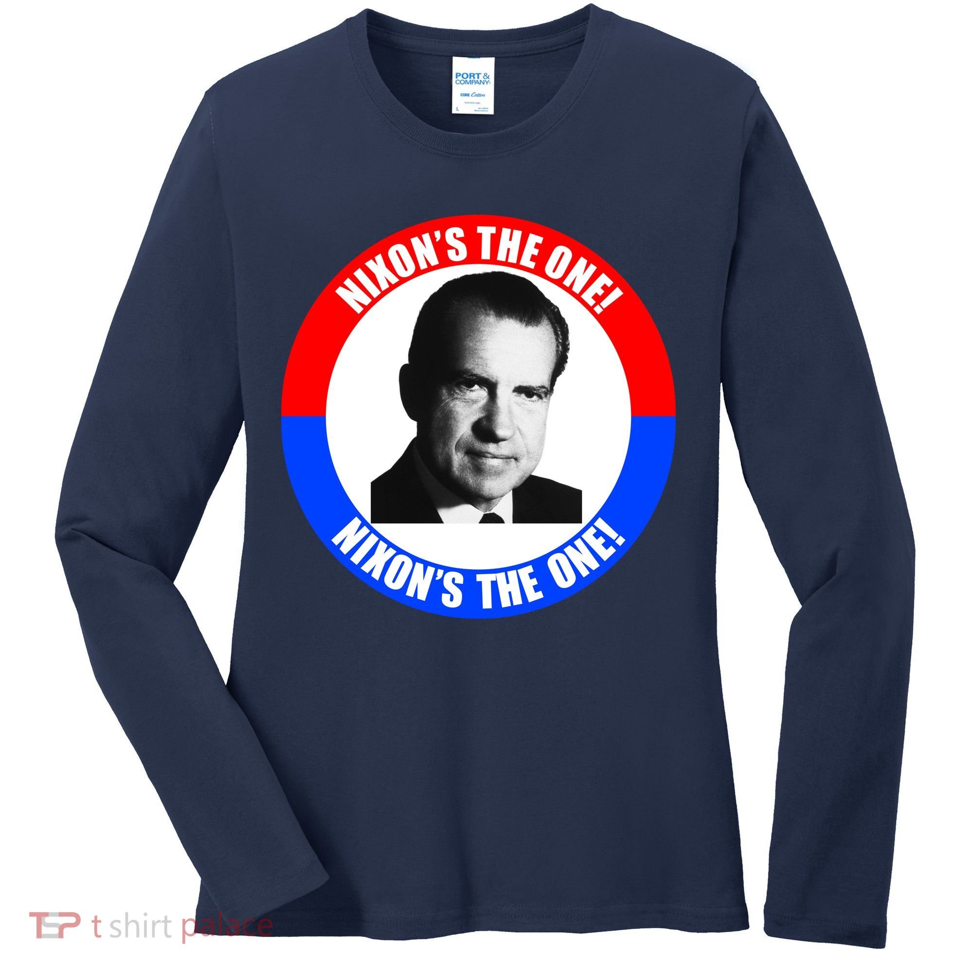 Retro Richard Nixon Nixon's The One Presidential Campaign Women's Long Sleeve Shirt