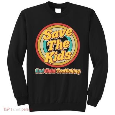 Retro Save The Kids End Child Trafficking Sweatshirt