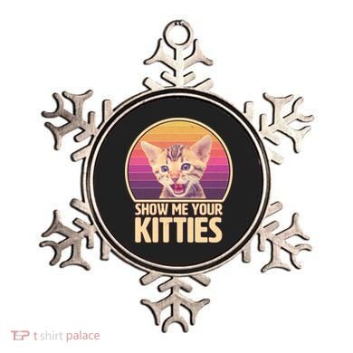 Retro Show Me Your Kitties Funny Meme Ornament