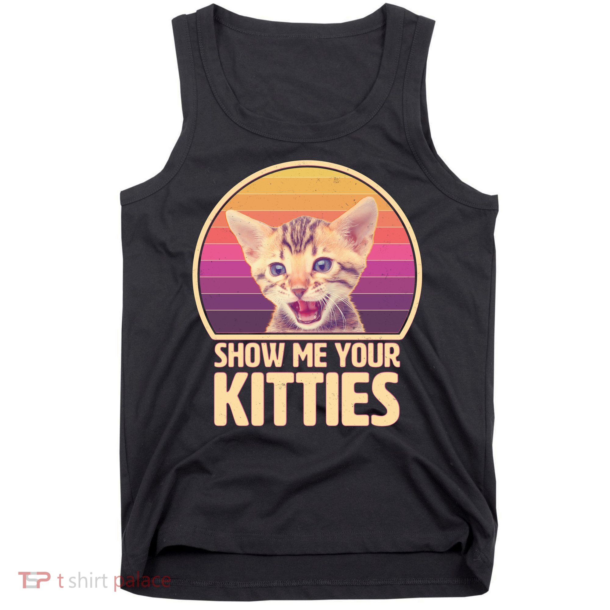 Retro Show Me Your Kitties Funny Meme Tank Top