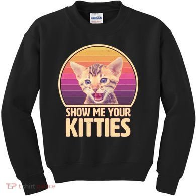 Retro Show Me Your Kitties Funny Meme Kids Sweatshirt