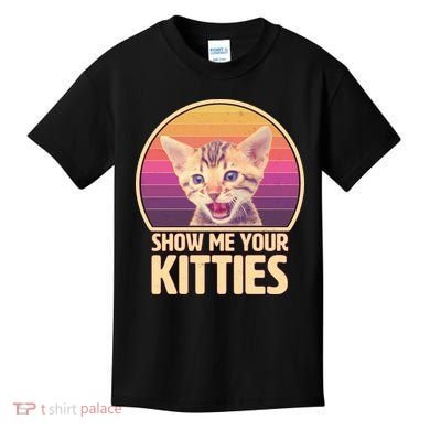 Retro Show Me Your Kitties Funny Meme Kids T-Shirt