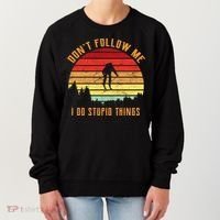 Retro Skiing Don't Follow Me I Do Stupid Things Women's Sweatshirt thumb 0